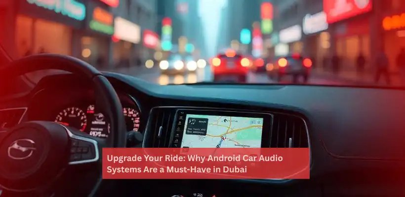 Android Car Audio Systems